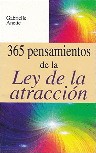 365 PENSAMIENTOS DE LA LEY DE LA ATRACCION