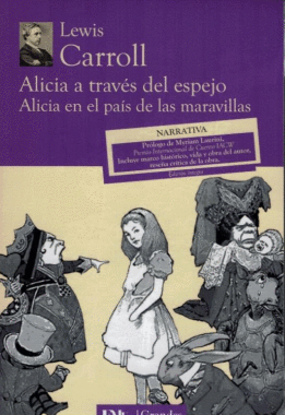 ALICIA EN EL PAIS DE LAS MARAVILLAS / ALICIA EN EL ESPEJO