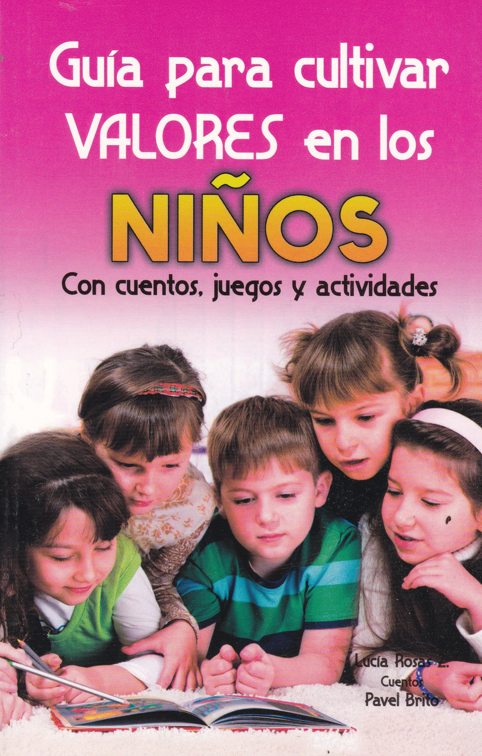 GUIA PARA CULTIVAR VALORES EN LOS NI�OS