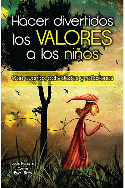 HACER DIVERTIDOS LOS VALORES A LOS NI�OS