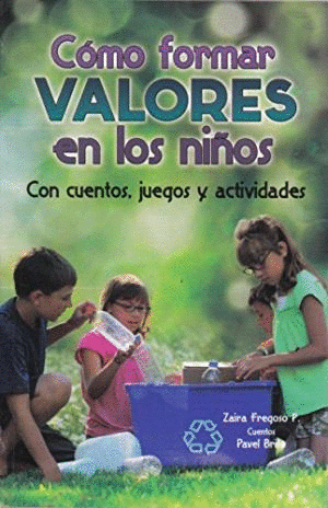 COMO FORMAR VALORES EN LOS NI�OS