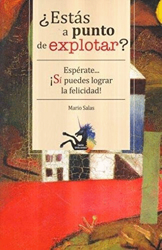 ESTAS A PUNTO DE EXPLOTAR