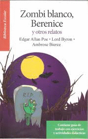ZOMBI BLANCO BERENICE Y OTROS RELATOS