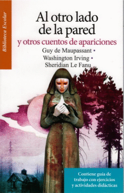 AL OTRO LADO DE LA PARED Y OTROS CUENTOS DE APARICIONES
