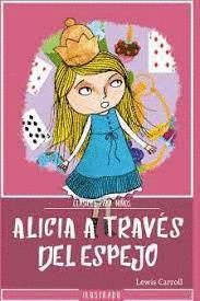 ALICIA A TRAVES DEL ESPEJO (INFANTIL)