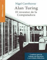 ALAN TURING EL INVENTOR DE LA COMPUTADORA