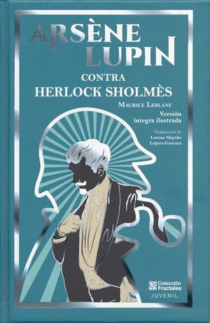 ARSENE LUPIN CONTRA HERLOCK SHOLMES