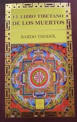 EL LIBRO TIBETANO DE LOS MUERTOS