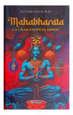 MAHABHARATA LA GRAN EPOPEYA HINDU    PD