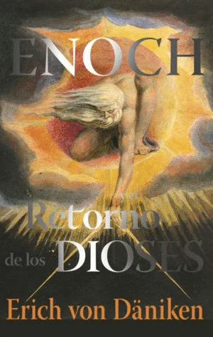 ENOCH Y EL RETORNO DE LOS DIOSES
