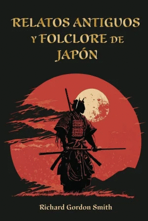 RELATOS ANTIGUOS Y FOLCLORE DE JAPON