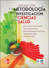 INTRODUCCION A LA METODOLOGIA DE LA INVESTIGACION EN CIENCIAS DE LA SALUD