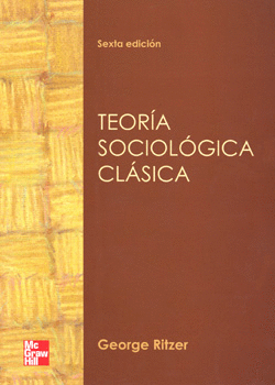 TEORIA SOCIOLOGICA CLASICA