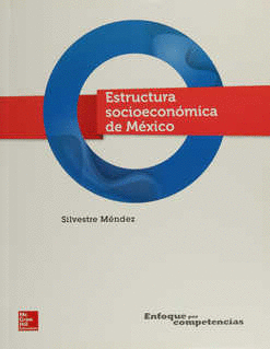 ESTRUCTURA SOCIOECONOMICA DE MEXICO