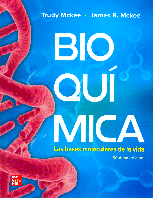 BIOQUIMICA LAS BASES MOLECULARES DE LA VIDA
