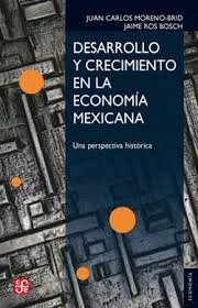 DESARROLLO Y CRECIMIENTO EN LA ECONONIA MEXICANA