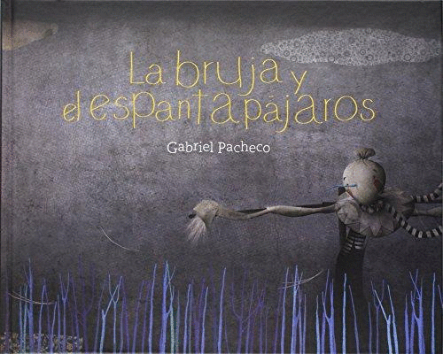 BRUJA Y EL ESPANTAPAJAROS LA