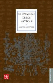 EL UNIVERSO DE LOS AZTECAS