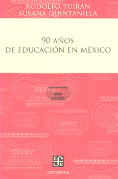 90 AOS DE EDUCACION EN MEXICO