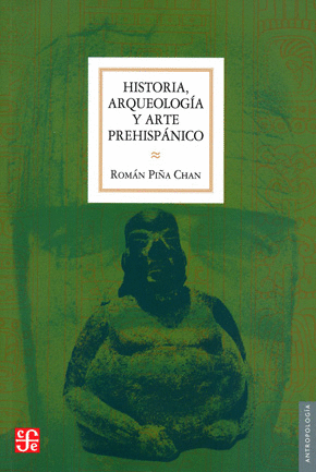 HISTORIA ARQUEOLOGIA Y ARTE PREHISPANICO