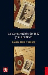 CONSTITUCION DE 1857 Y SUS CRITICOS LA