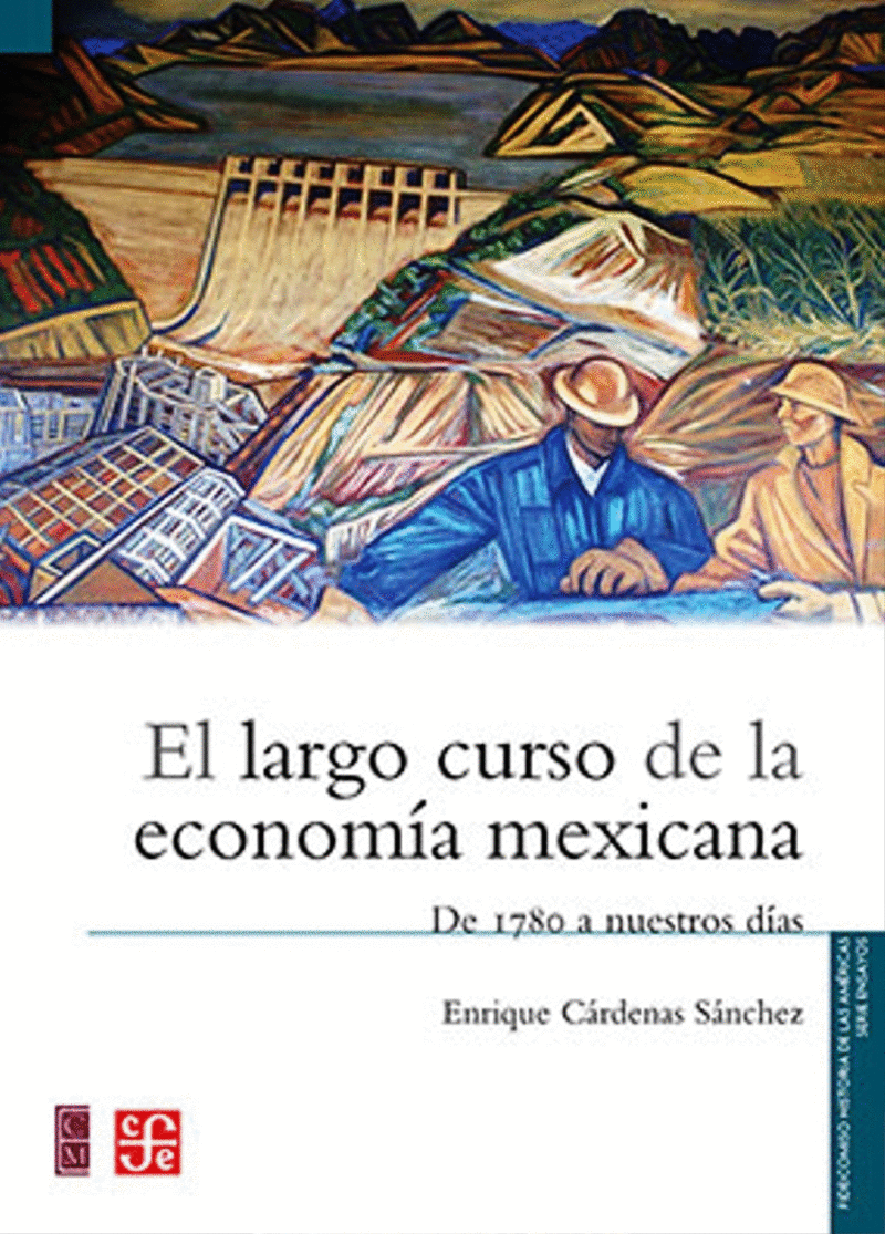 LARGO CURSO DE LA ECONOMIA MEXICANA EL