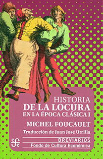 HISTORIA DE LA LOCURA EN LA EPOCA CLASICA 1