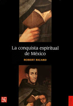 LA CONQUISTA ESPIRITUAL DE MEXICO