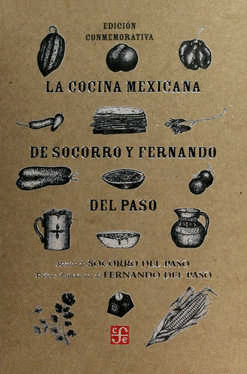 COCINA MEXICANA DE SOCORRO Y FERNANDO DEL PASO LA (EDICION CONMEMORATIVA)