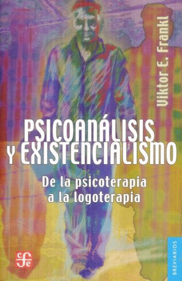 PSICOANALISIS Y EXISTENCIALISMO