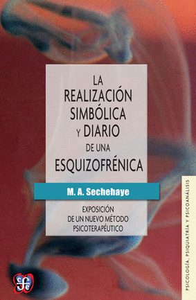 LA REALIZACION SIMBOLICA Y DIARIO DE UNA ESQUIZOFRENICA