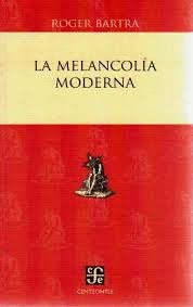 LA MELANCOLIA MODERNA