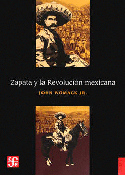 ZAPATA Y LA REVOLUCION MEXICANA