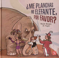 ME PLANCHAS MI ELEFANTE POR FAVOR   PD