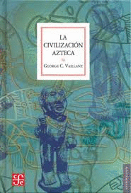 CIVILIZACION AZTECA ORIGEN GRANDEZA Y DECADENCIA