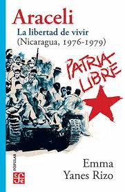 ARACELI LA LIBERTAD DE VIVIR NICARAGUA 1976 1979