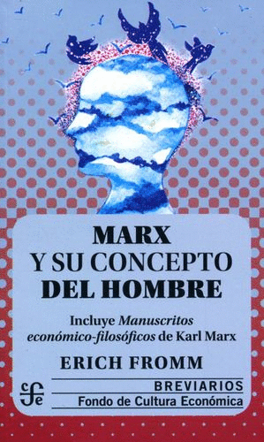 MARX Y SU CONCEPTO DE HOMBRE