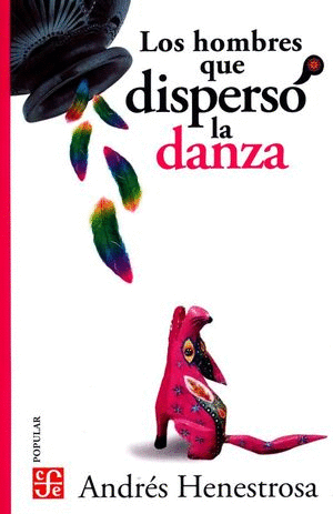 HOMBRES QUE DISPERSO LA DANZA LOS