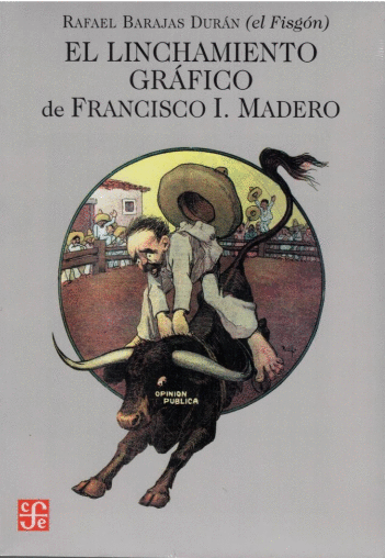 LINCHAMIENTO GRAFICO DE FRANCISCO I MADERO EL