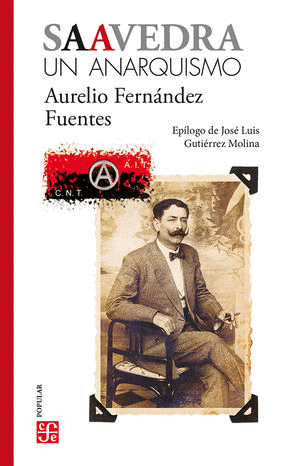 SAAVEDRA UN ANARQUISMO