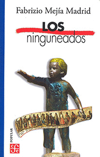 LOS NINGUNEADOS