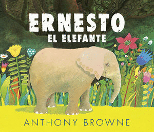 ERNESTO EL ELEFANTE