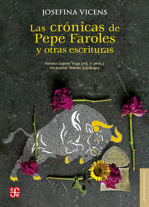 CRONICAS DE PEPE FAROLES Y OTRAS ESCRITURAS LAS