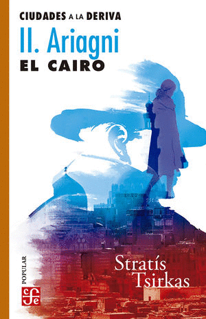 CIUDADES A LA DERIVA 2 ARIAGNI EL CAIRO