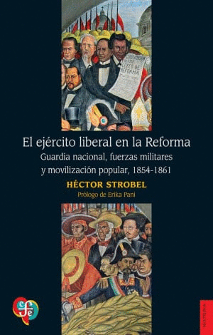 EL EJERCITO LIBERAL EN LA REFORMA