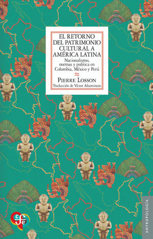 EL RETORNO DEL PATRIMONIO CULTURAL A AMERICA LATINA