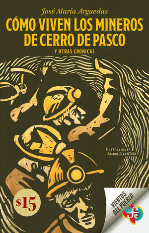 COMO VIVEN LOS MINEROS DE CERRO DE PASCO