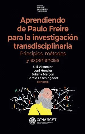 APRENDIENDO DE PAULO FREIRE PARA LA INVESTIGACION TRANSDISCIPLINAR