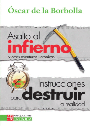 ASALTO AL INFIERNO Y OTRAS AVENTURAS UCRONICAS