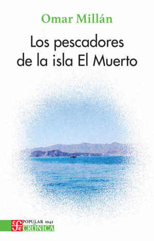 LOS PESCADORES DE LA ISLA EL MUERTO